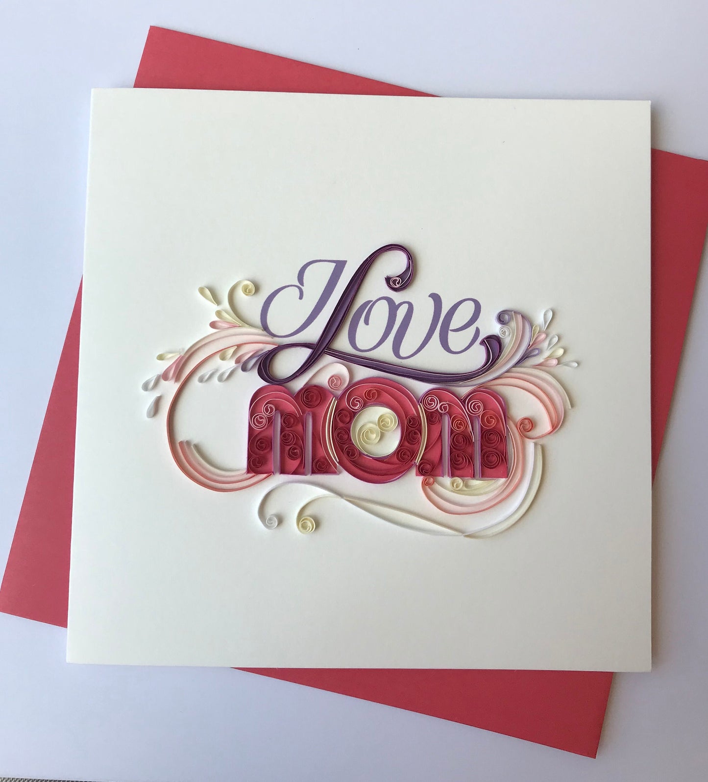 Hand Quilled Greeting Card Love Mom #QC10548