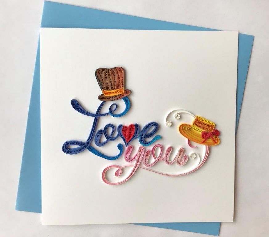 Hand Quilled Greeting Card Love You #10504