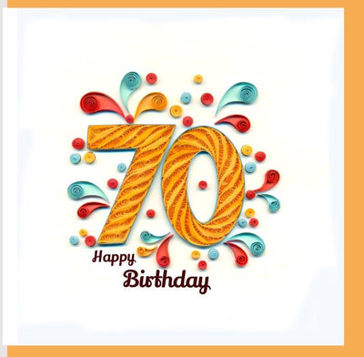 Hand Quilled Greeting Card Happy 70th Birthday #QC10688